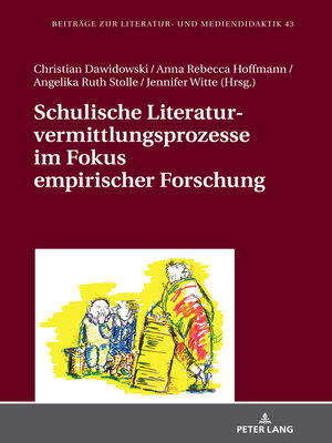cover image of Schulische Literaturvermittlungsprozesse im Fokus empirischer Forschung